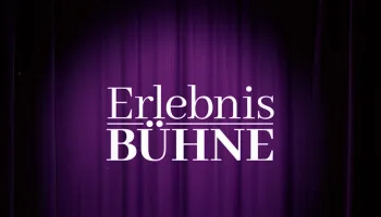 Erlebnis Bühne