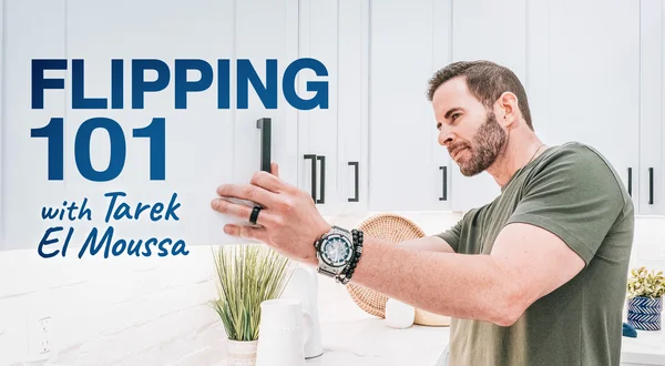 Flipping 101 With Tarek El Moussa