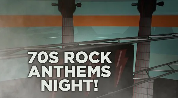 70s Rock Anthems Night!
