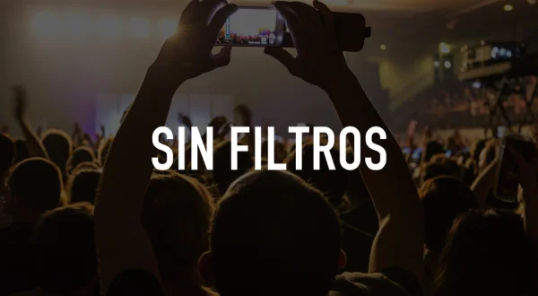 Sin filtros