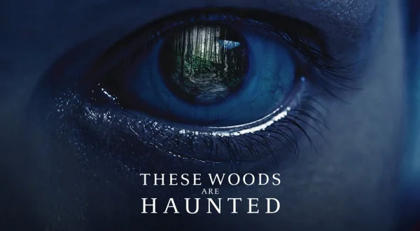 These Woods Are Haunted