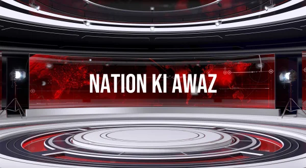 Nation Ki Awaz
