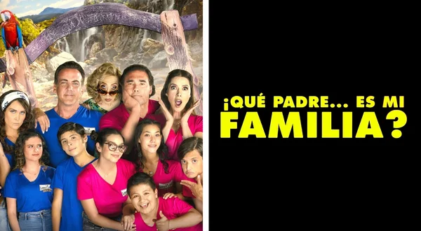¡Qué padre... es mi familia?