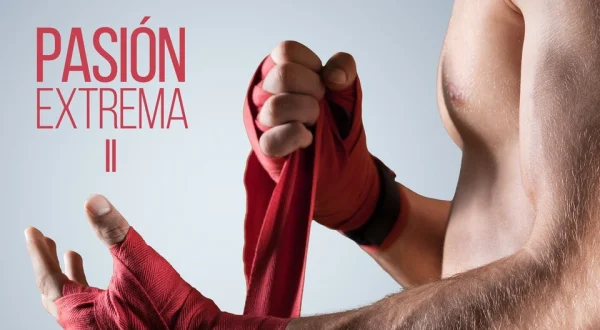 Pasión extrema 2