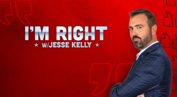 I'm Right...With Jesse Kelly
