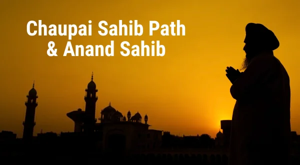 Chaupai Sahib Path \u0026 Anand Sahib