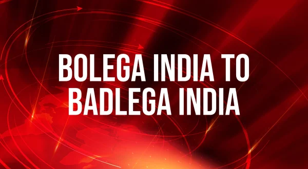 Bolega India To Badlega India