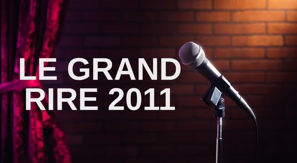 Le Grand rire 2011