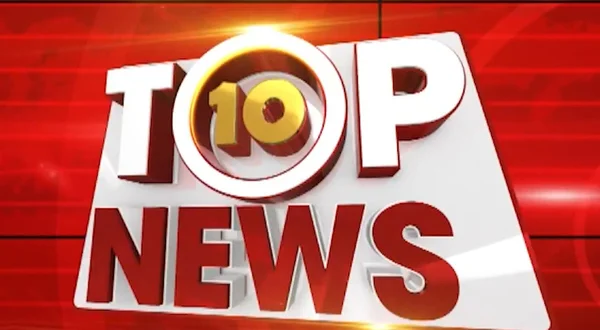 Top 10 News