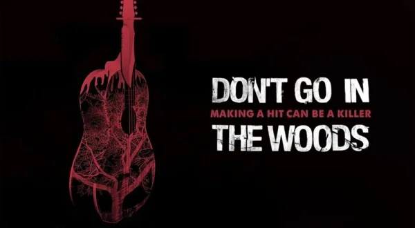 Don't Go in the Woods