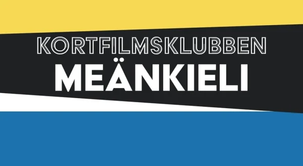 Kortfilmsklubben - meänkieli