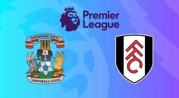 Premier League: Coventry - Fulham