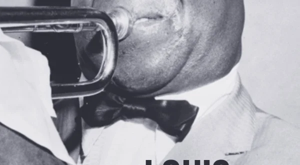 Louis Armstrong: Now You Has Jazz