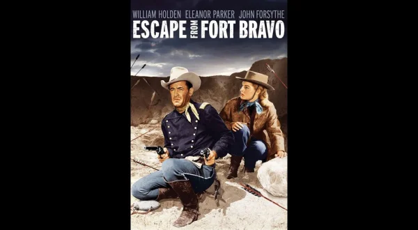 Escape From Fort Bravo