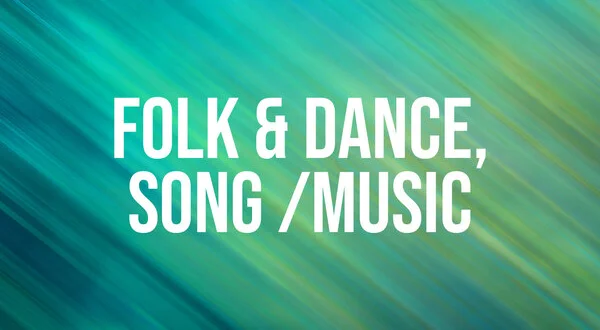 Folk & Dance,Song /Music