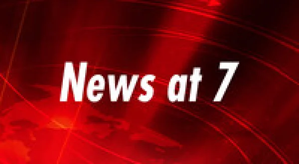 News at 7