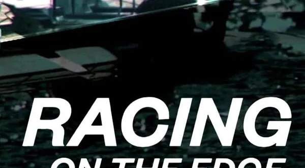 Racing on the Edge