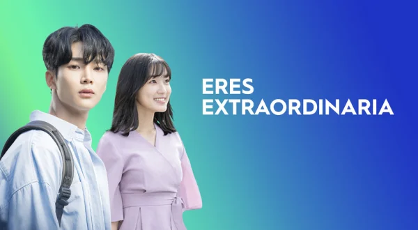 Eres extraordinaria