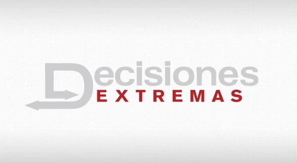 Decisiones extremas