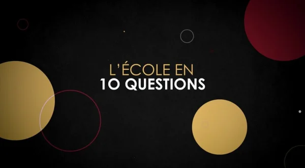 L'école en 10 questions