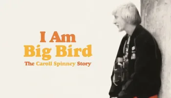I Am Big Bird: The Caroll Spinney Story