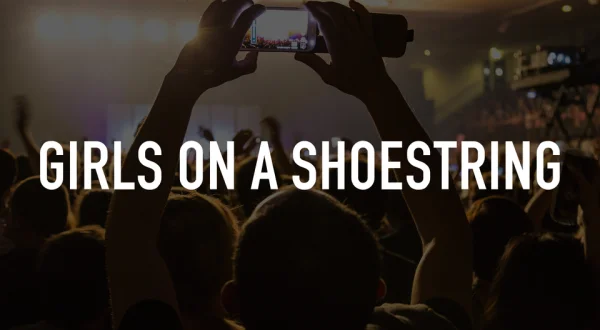 Girls on a Shoestring
