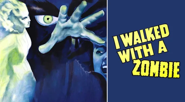 I Walked With a Zombie