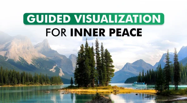 Guided Visualization For Inner Peace