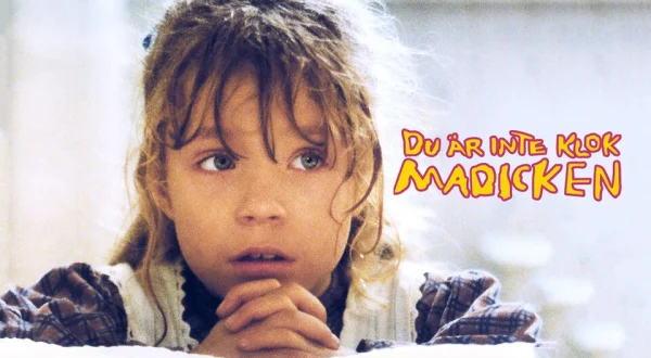 Du är inte klok, Madicken