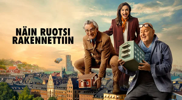 Näin Ruotsi rakennettiin