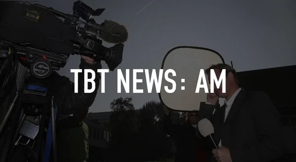 TBT News: AM