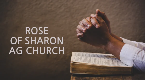 Rose of Sharon AG Church