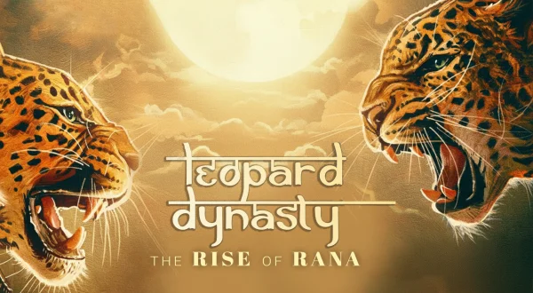 Leopard Dynasty: The Rise of Rana