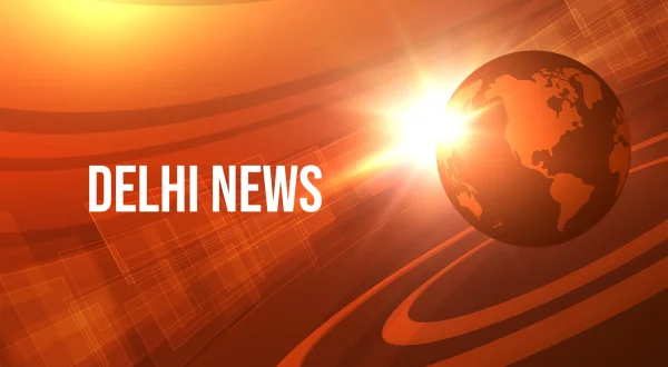 Delhi News