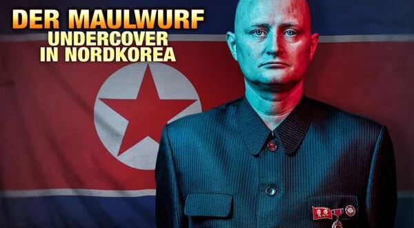 Der Maulwurf - Undercover in Nordkorea