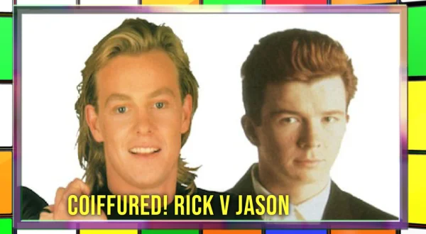 Coiffured! Rick v Jason