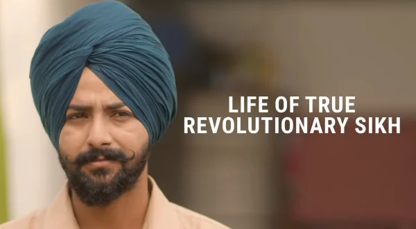 Life Of True Revolutionary Sikh