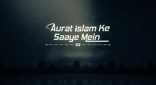 Aurat Islam Ke Saaye Mein