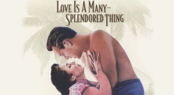 Love Is a Many Splendored Thing