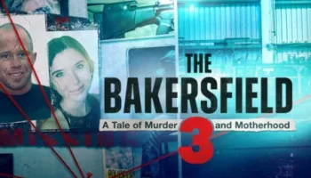 The Bakersfield 3: A Tale Of Murder And Motherhood