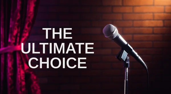 The Ultimate Choice