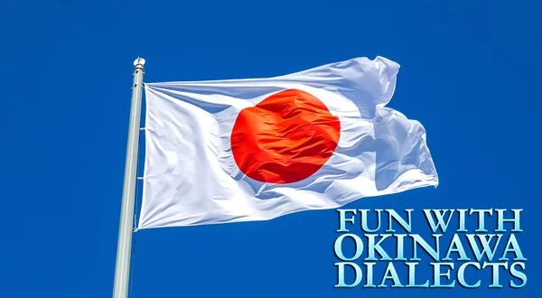 Fun with Okinawa Dialects