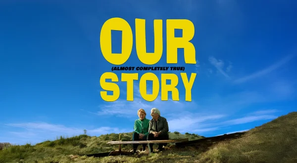 Our (Almost Completely True) Story