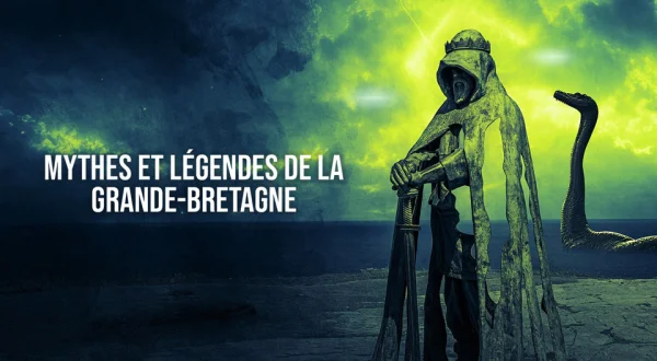 Mythes et légendes de la Grande-Bretagne