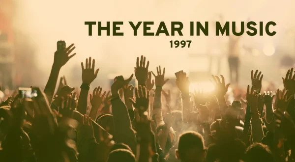 The Year In Music: 1997