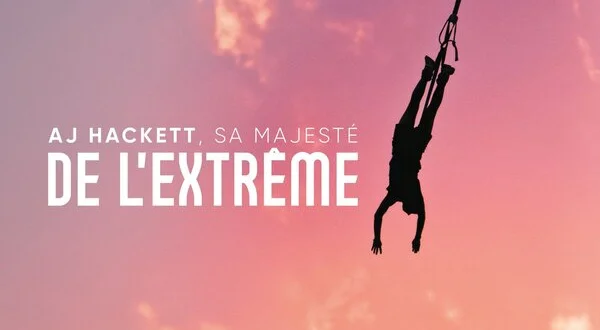 AJ Hackett, sa majesté de l'extrême