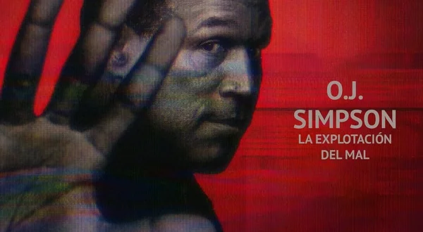 O.J. Simpson: la explotación del mal