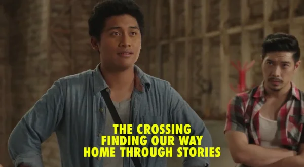 The Crossing: Finding Our Way Home Through Stories