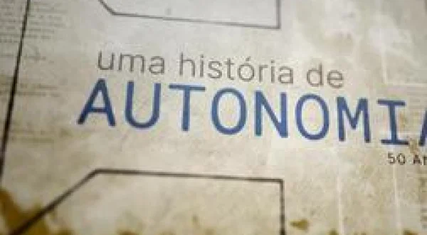 Uma História de Autonomia - 50 Anos