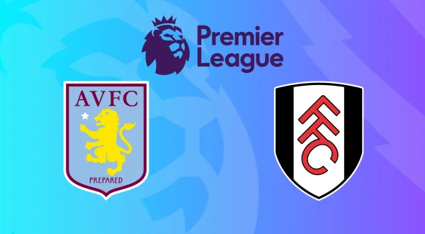 Premier League: Aston Villa - Fulham